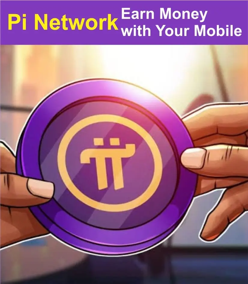 Pi Network Coin क्या है? | Pi Network Coin को Earn कैसे करें? (2025 में पूरा गाइड)